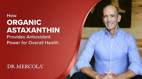 How ORGANIC ASTAXANTHIN Provides Antioxidant Power for Overall Health