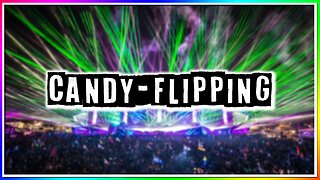 WHAT IS CANDYFLIPPING? (story)