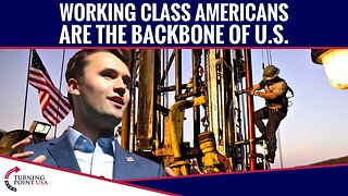 Working Class Americans Are Backbone Of U.S.
