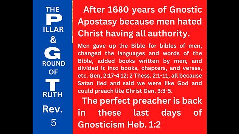 AFTER 1680 YEARS OF GNOSTIC RELIGIONS, CHRIST RETURNS CLAIMING ALL AUTHORITY!