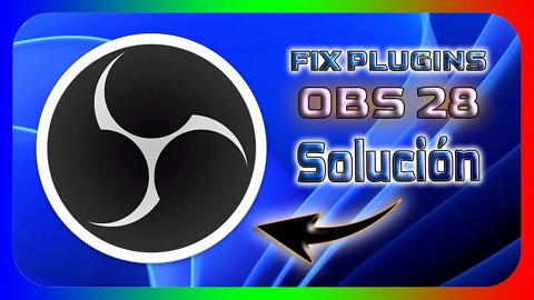 (SOLUCION) Plugins failed to load OBS Studio Fix Plugins OBS 28