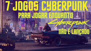 7 Jogos Cyberpunk Para Jogar - Pra Quem Não Consegue Jogar Cyberpunk 2077