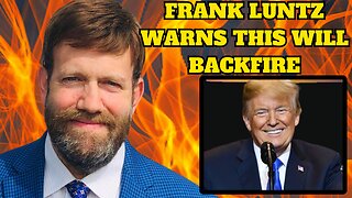 Frank Luntz Drop Truth Bombs: If NY AG Letitia James TAKE Trump's Properties It Will Backfire