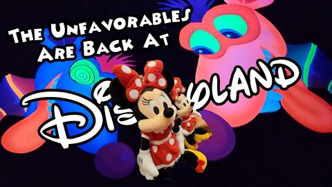 The Unfavorables Are Back At Disneyland