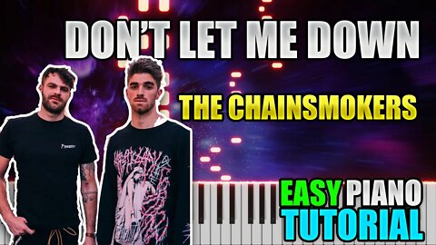 Don't Let Me Down - The Chainsmokers | Easy Piano tutorial