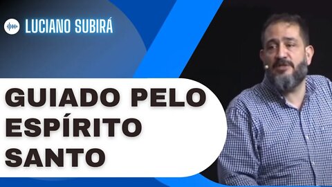 DEUS, PODE ME GUIAR! | Luciano Subirá