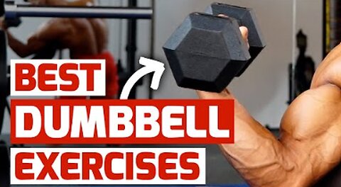 15 Dumbbell Exercises You Should Be Doing
