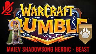 WarCraft Rumble - Maiev Shadowsong Heroic - Beast
