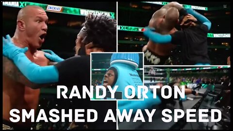 Randy Orton smashed away Speed