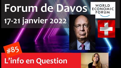 Forum de Davos (WEF) 17-21 janvier 2022 🇨🇭 NOM, zéro carbone, micro-puces, abonnement vaccinal