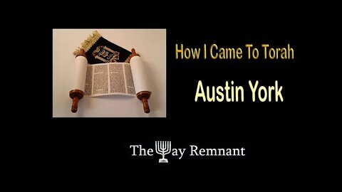 How I Came to Torah with Austin York