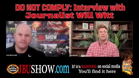 DO NOT COMPLY! TAKING POWER BACK FROM AMERICA'S CORRUPT ELITE INTERVIEW WITH JOURNALIST WILL WITT