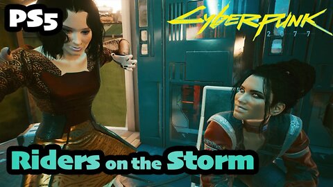Cyberpunk 2077 | Part (18) Riders On The Storm with Panam [PS5 1.5 Female V CORPO]
