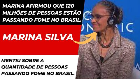 Marina Silva, mentiu sobre a quantidade de pessoas passando fome no Brasil.