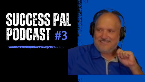 Success Pal Podcast Episode 3