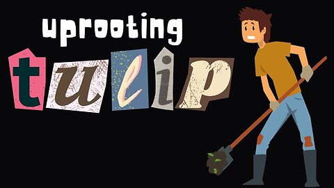 Uprooting TULIP
