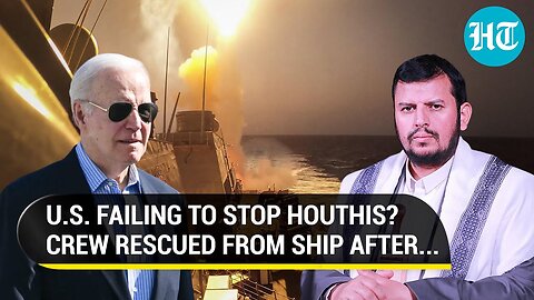 U.S. Helpless In Red Sea? Rescues Crew Four Days After Houthi Attack; One Mariner Still Missing