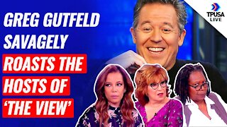 Greg Gutfeld Savagely Roasts The Hosts Of ‘The View’