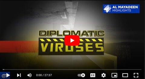 Diplomatic Viruses, US biolabs in Ukraine and elsewhere.