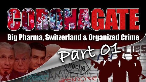Documentary: CoronaGate - THIS IS SHOCKING. Corona Virus Plandemic Global Genocide Scamdemic Part 1