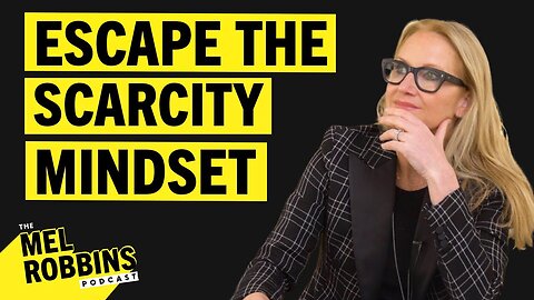 What Is Scarcity Trauma And How To ESCAPE This Mindset Mel Robbins Podcast Clips