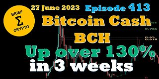 BriefCrypto - Bitcoin Cash BCH - UP over 130% in 3 weeks