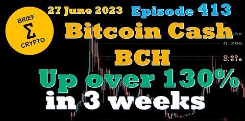 BriefCrypto - Bitcoin Cash BCH - UP over 130% in 3 weeks