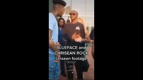 BLUE FACE and chrisean rock unseen footage