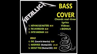 Bass cover METALLICA 3 songs + extra _ Chords real-time, Lyrics, Videos