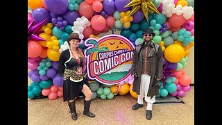 LIVE Corpus Christ Comic Con FINAL DAY Part 2!