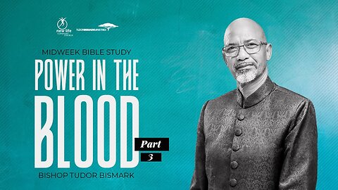 Bishop Tudor Bismark - The Blood of Jesus part 3