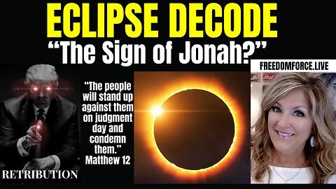 Melissa Redpill - Eclipse Decode - Sign of Jonah