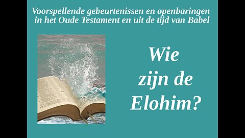 Wie zijn de Elohim?