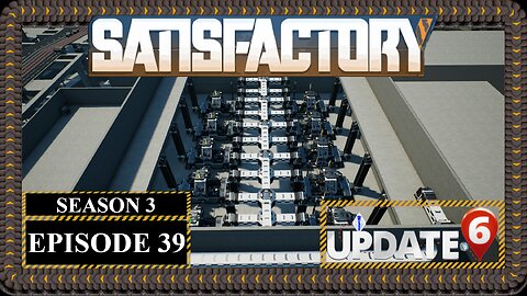 Modded | Satisfactory U6 | S3 Episode 39