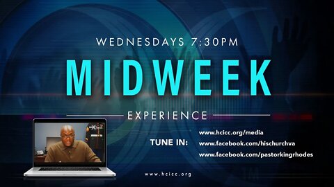 His Church MIDWEEK Experience Live 7:30PM 9/14/2022 with Pastor King Rhodes