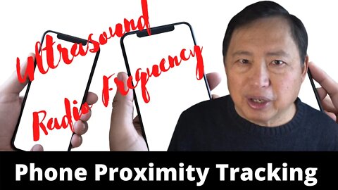 Dangers of Phone Proximity Tracking - Ultrasound, RF