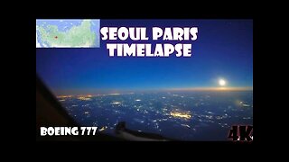 SEOUL TO PARIS TIMELAPSE . LOCAL MOON