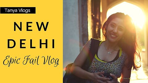 NEW DELHI | BEST AERIAL VIEW | Epic Fail Vlog | Red Fort & Humayun's Tomb