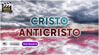 A ambiguidade entre Cristo e o Anticristo