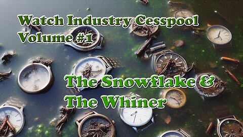 Watch Industry Cesspool Volume 1