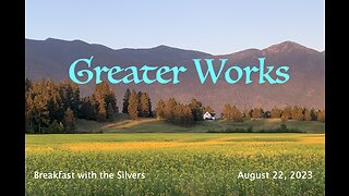 Greater Works - Breakfast with the Silvers & Smith Wigglesworth Aug 22