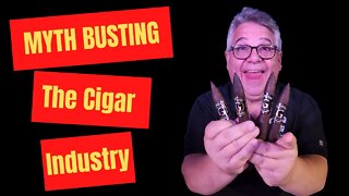 Myths of the Cigar Industry