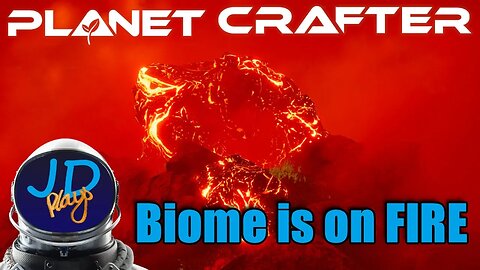 This Biome is on FIRE Ep15 👨‍🚀 Let's Play, Early Access, Walkthrough 👨‍🚀