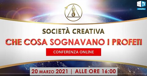 Società Creativa. Che cosa sognavano i Profeti | Conferenza online Internazionale | 20 Marzo 2021