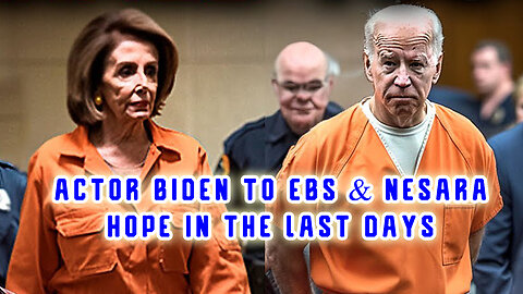 Actor Biden to EBS & NESARA...Hope in The Last Days