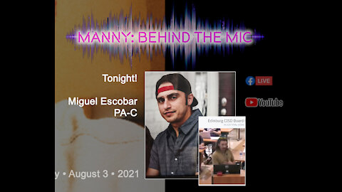 Manny: Behind the Mic - Miguel Escobar, PA-C