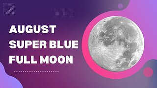 August Full moon | Beyond The Biohacking