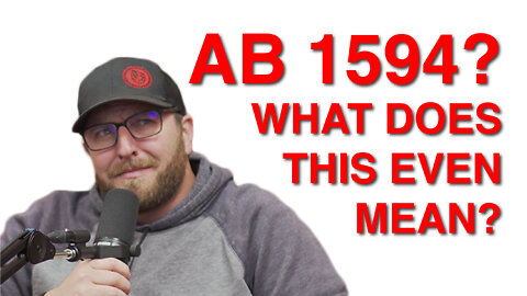 AB 1594? What does this even mean!