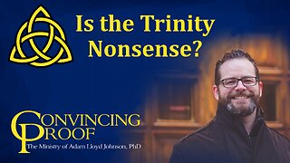 Is the Trinity Nonsense?
