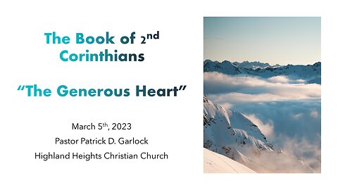 2 Corinthians 8 & 9 "The Generous Heart"